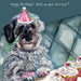 Little Dog Laughed Wirehair Dachshund Birthday Card